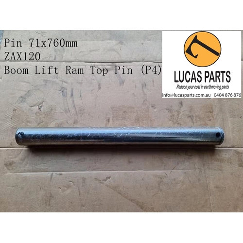 Excavator Pin 71*760mm ID*TL  Boom Lift Ram Top Pin (P4) ZX120 ZX125 ZX130 ZX135 PN 3095735